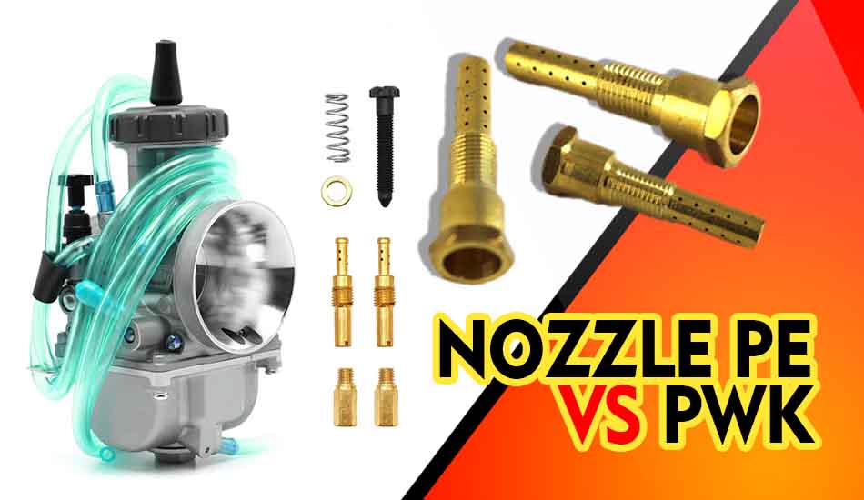 Perbedaan Nozzle PE dan PWK