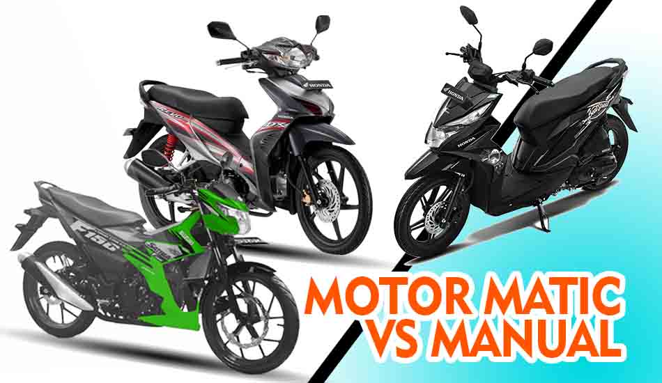 Perbandingan Motor Matic dan Manual